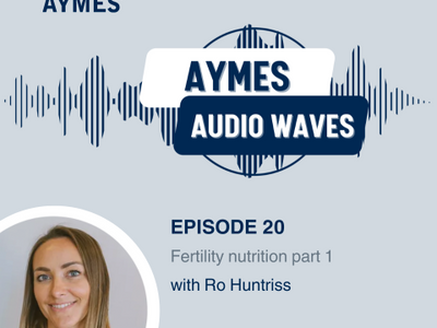 Fertility nutrition with Ro Huntriss - part 1